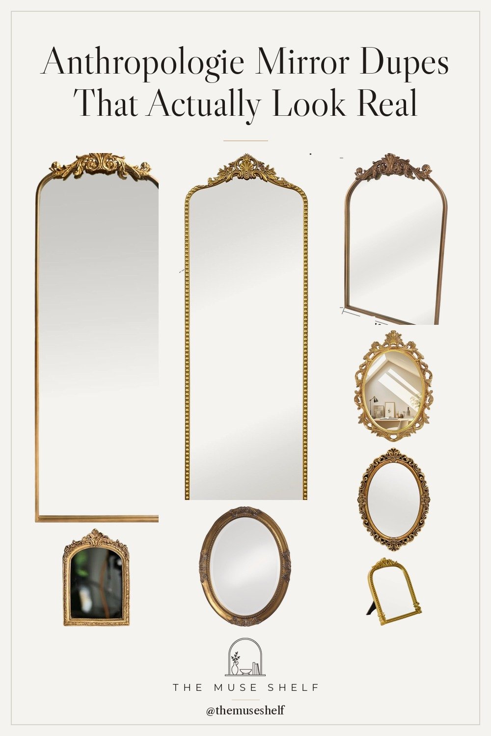 Collage of Anthropologie mirror dupes from Amazon: two tall arched gold floor mirrors with carved crests, an arched crest wall mirror, three ornate oval gold mirrors and two small vintage tabletop mirrors on a linen background